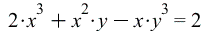 `+`(`-`(`*`(x, `*`(`^`(y, 3)))), `*`(2, `*`(`^`(x, 3))), `*`(`^`(x, 2), `*`(y))) = 2; 
